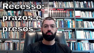 Recesso forense audiências de réus presos e suspensão dos prazos [upl. by Rae]