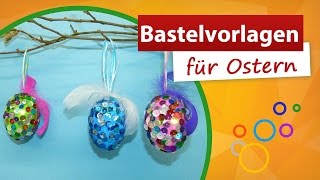 ♥ Bastelvorlagen für Ostern ✂ Ostereier mit Pailletten verzieren  trendmarkt24 [upl. by Anihsit]