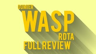 Wasp Nano RDTA Review [upl. by Rehprotsirhc285]