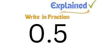 Write 05 in Fraction Form simplified [upl. by Eelrebmik567]