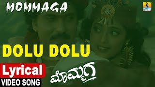 Dolu Dolu  Lyrical Video Song  Mommaga  Kannada Movie V RavichandranHamsalekha  Jhankar Music [upl. by Calley]