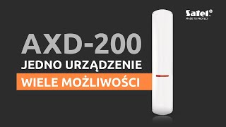 Jedno urządzenie – wiele możliwości Poznaj uniwersalną czujkę bezprzewodową AXD200 od SATEL [upl. by Ahsik]