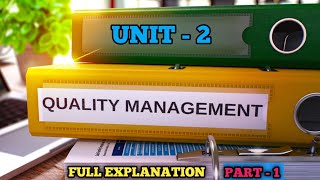 Quality Management Aktu ✓Unit 2 Part1Full Explanation qualitymanagement aktu smartengineerbabu [upl. by Koball]