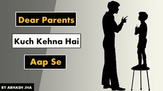 Dear Parents  Kuch Kehna Hai Aapse  Abhash Jha Poetry  Rhyme Attacks [upl. by Lefty801]