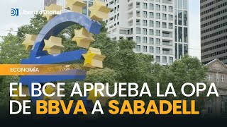 El BCE aprueba la OPA de BBVA a Banco Sabadell [upl. by Neeli133]