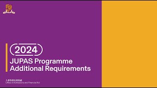 2 2024 CUHK JUPAS Programme Additional Requirements English version [upl. by Noiraa]