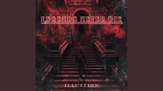 Legends Never Die [upl. by Mich]