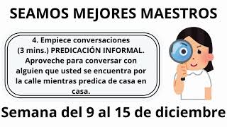 Seamos Mejores Maestros  Empiece conversaciones 3 minutos Semana 9 al 15 de diciembre [upl. by Blondie]