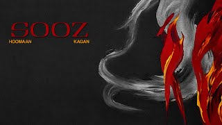 Hoomaan x Kagan  SOOZ Official Audio [upl. by Ahseinod]