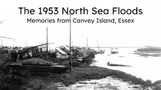 The 1953 North Sea Floods Memories from Canvey Island Essex [upl. by Celia667]