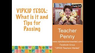 VIPKID TESOL What is it and Tips for Passing [upl. by Garin]