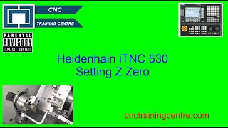 How to Set Z Zero Heidenhain iTNC 530 [upl. by Eiahpets15]