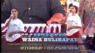 WAINA BOLIRAPAT  COVER BY PULA  ☎️01125284042 [upl. by Aihseket324]