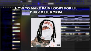 How To Make EMOTIONAL PAIN LOOPS For Lil Durk x Lil Poppa From Scratch  Fl Studio Tutorial [upl. by Tnomyar337]