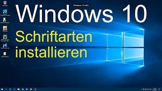 Windows 10  Schriftarten installieren [upl. by Nils]