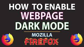 Mozilla Firefox How To Enable Webpage Dark Mode In Firefox  PC  2024 [upl. by Elon]