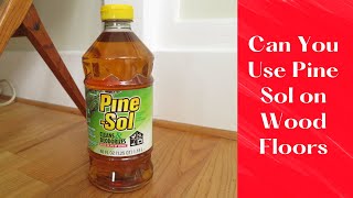 Can You Use Pine Sol on Wood Floors  Use Pine Sol on Wood Floors  Tidy Floor  Jahidul Alam [upl. by Llatsyrc]