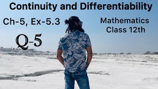 Mathematics Class 12th NCERT Ch5 Ex53 Q5 Continuity and Differentiability [upl. by Nawd524]