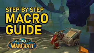 Step by Step Macro Guide for World of Warcraft [upl. by Egwin]