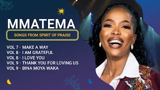 Mmatema  Songs From Spirit Of Praise Compilation [upl. by Erodasi]