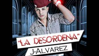 La DesordenadaJ Alvarez Official 2011 [upl. by Enicar836]