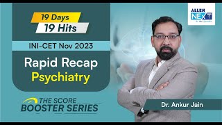 INICET NOV 2023  Psychiatry Rapid Recap  Dr Ankur Jain inicet rapidrevision psychiatry [upl. by Christoper]