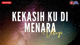 Kekasih Ku Di Menara  Ukays Lirik Lagu Trending [upl. by Mogerly]