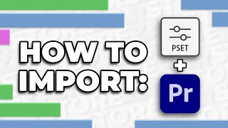 How To EASILY Import Presets into Premiere Pro [upl. by Hazlip]