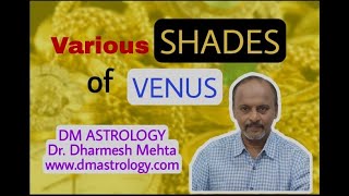 Various Shades of Venus in Astrology by Dr Dharmesh Mehta [upl. by Levram908]