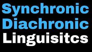 Difference Between Synchronic and Diachronic Linguistics  Types of Linguistics  Ferdinand Saussure [upl. by Asnarepse531]