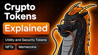 Crypto Tokens Explained — Utility and Security Tokens NFTs Memecoins [upl. by Alliuqat]