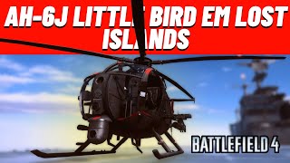 119Kills com o AH6J LITTLE BIRD em Lost Islands Partida Difícil  BATTLEFIELD 4 [upl. by Eelsha169]