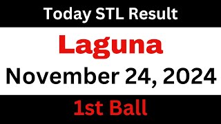 STL Laguna Result 1st Ball November 24 2024 [upl. by Aihtekal876]