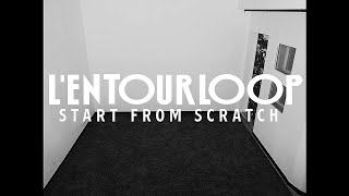 LENTOURLOOP  Start From Scratch Mix Official Video [upl. by Venditti]