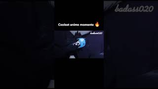 Coolest anime moments 🔥 [upl. by Hercule]