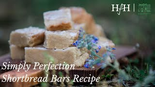 Simply Perfection Shortbread Bars Recipe  At Home with Ruth McKeaney  A Series with Homeworthy [upl. by Wait]