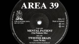 Area 39  Twisted Brain Area 78 Mix [upl. by Enilesoj]