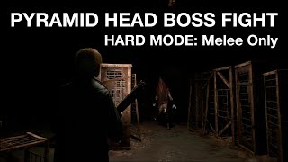 Silent Hill 2 Remake Pyramid Head Boss Fight  Hard mode  Melee only [upl. by Tezil]