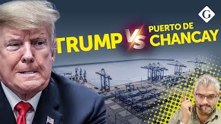 💥 Trump amenaza a Puerto de Chancay ¿Nueva Guerra Comercial  Directo a la vena [upl. by Nylaret568]