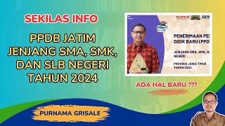 SOSIALISASI PPDB JATIM 2024 JENJANG SMA SMK DAN SLB NEGERI [upl. by Onilatac]