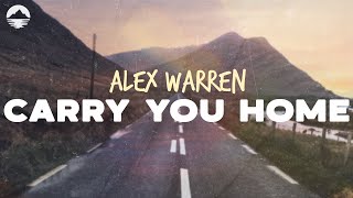 Alex Warren  Carry You Home  Lyrics [upl. by Jac562]