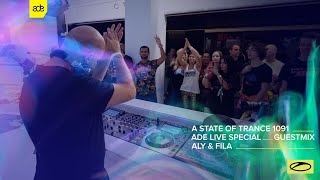 Aly amp Fila  A State Of Trance Episode 1091 ADE Special Guest Mix [upl. by Ruyam]