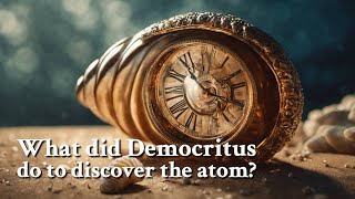 What did Democritus do to discover the atom  Philosophy [upl. by Sam]