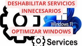 DESACTIVA SERVICIOS INNECESARIOS de WINDOWS 11  2024 [upl. by Nigle]