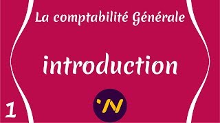 1 introduction générale à la comptabilité [upl. by Idhem]