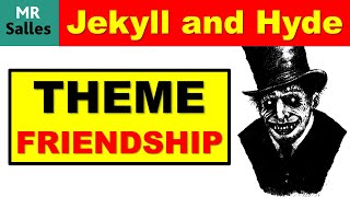 Themes of Jekyll and Hyde Friendship [upl. by Teerell]