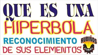 qué es una hipérbola e identificación de sus elementos  geometría analítica [upl. by Fasto]