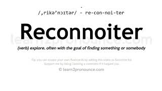 Pronunciation of Reconnoiter  Definition of Reconnoiter [upl. by Ivy]