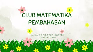 CLUB MATEMATIKA SOAL DAN PEMBAHASAN [upl. by Elvin]