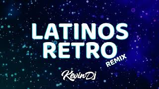 ENGANCHADO LATINOS RETRO Corazón Procura Traición A La Mexicana  Kevin Remix [upl. by Namara454]